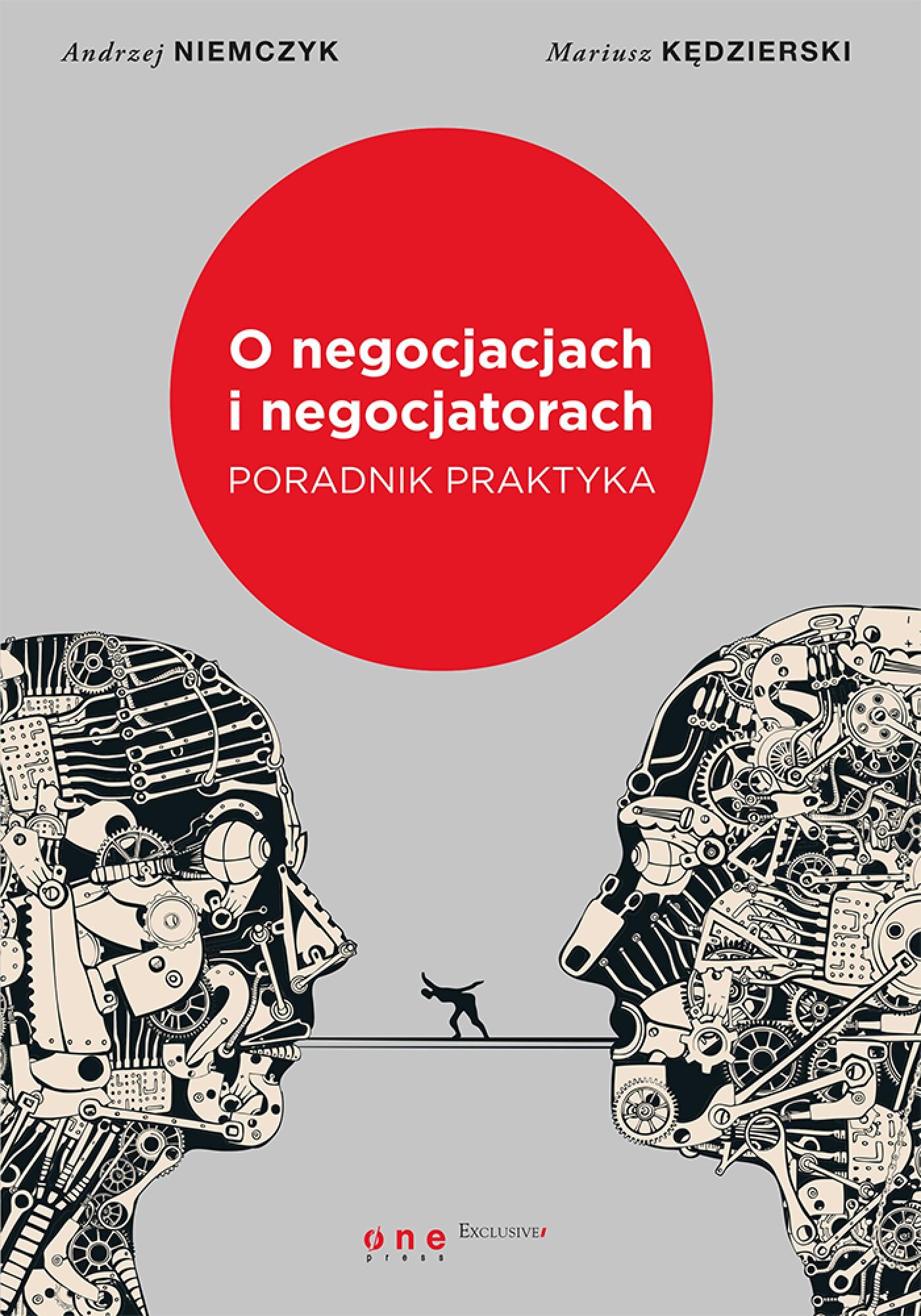 O negocjacjach i negocjatorach. Poradnik praktyka (e-book)