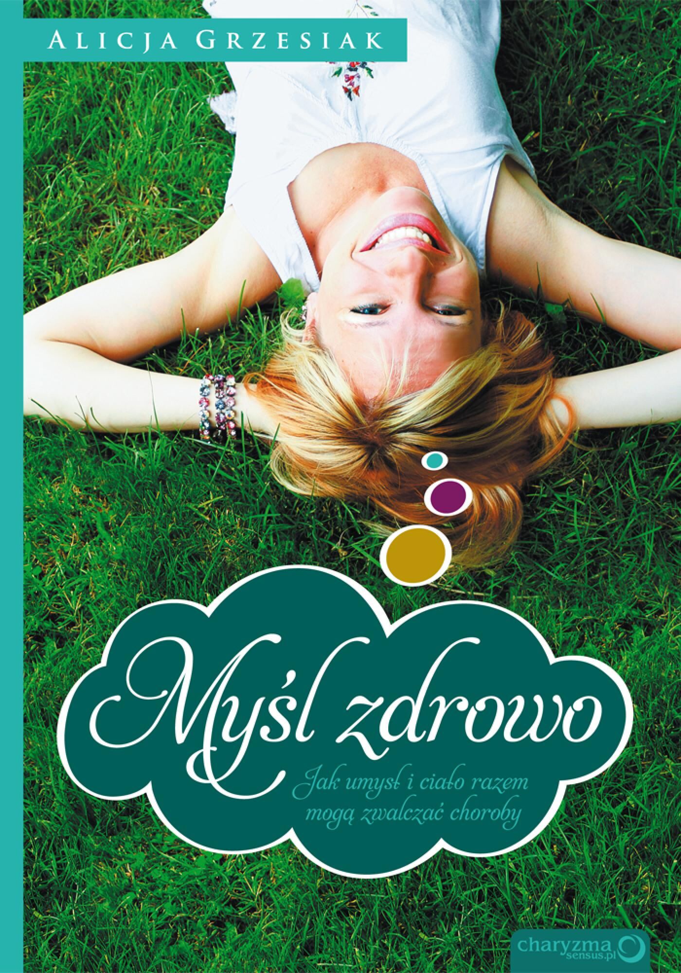 Myśl zdrowo. Jak umysł i ciało razem mogą zwalczać choroby (audiobook MP3)