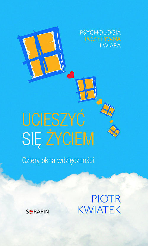 Ucieszyć się życiem Cztery okna wdzięczności