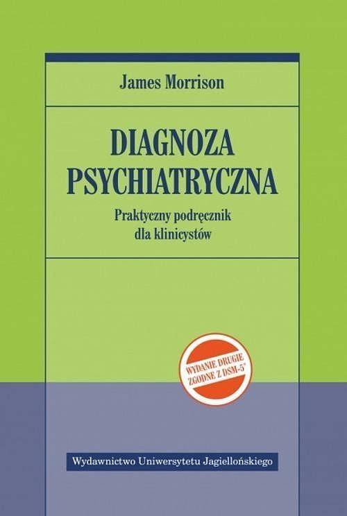 Diagnoza psychiatryczna (wydanie II, zgodne z DSM-5)