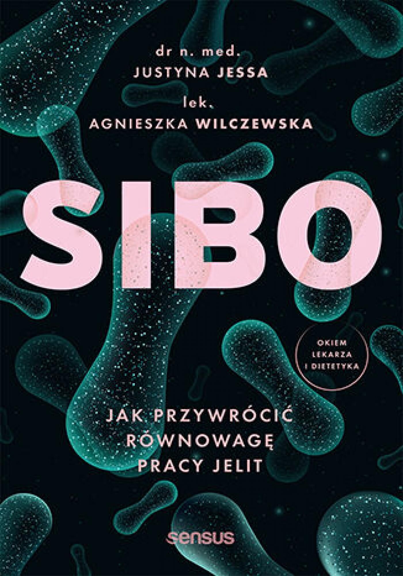 SIBO. Jak przywrócić równowagę pracy jelit (e-book)