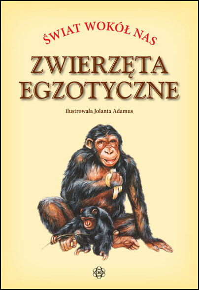 Świat wokół nas Zwierzęta egzotyczne