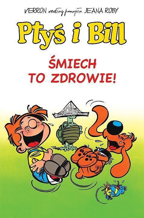 Ptyś i Bill - 02 - Śmiech to zdrowie!