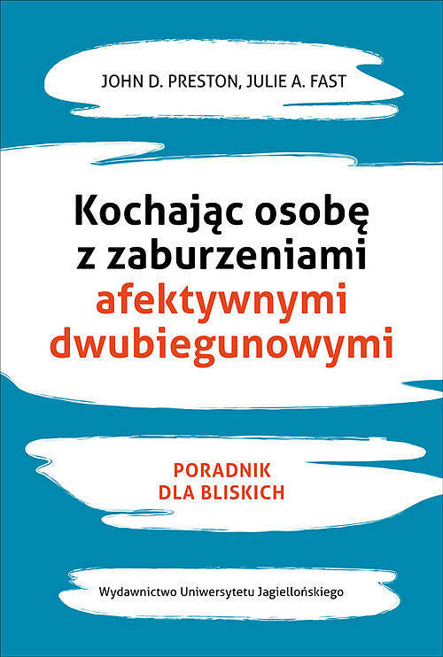 Kochając osobę z zaburzeniami afektywnymi dwubiegunowymi