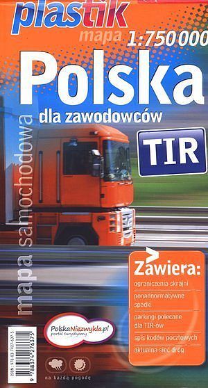 Polska dla zawodowców. TIR. Mapa samochodowa w skali 1:750 000