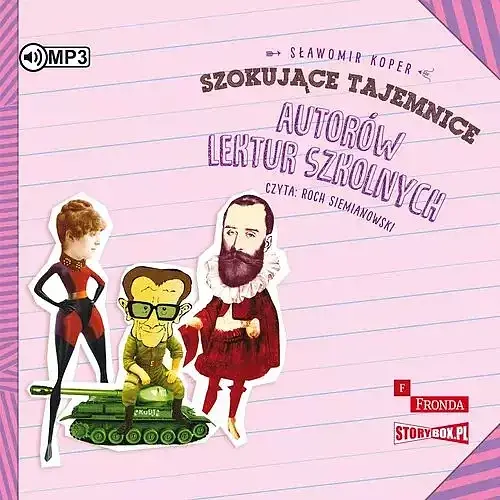 Szokujące tajemnice autorów lektur szkolnych (audiobook CD)