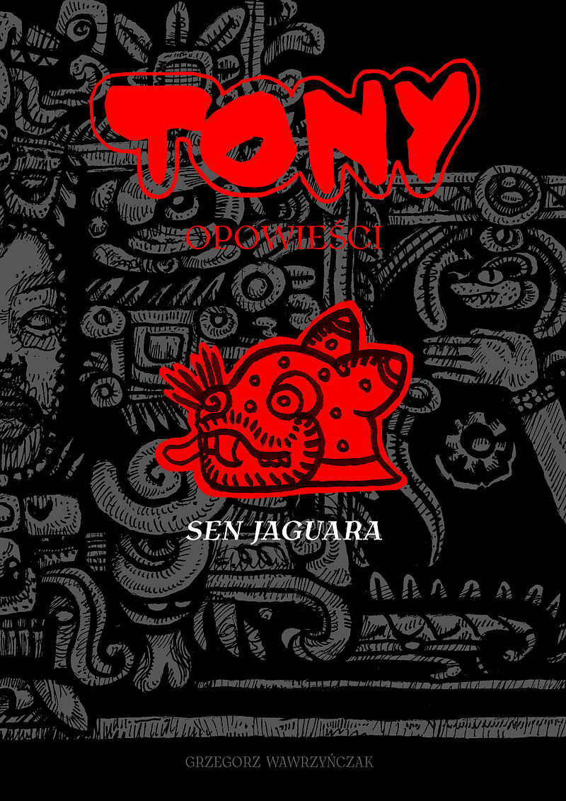 TONY- Opowieści - Sen Jaguara