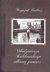 Włodzimierza Rulikowskiego albumy pamięci