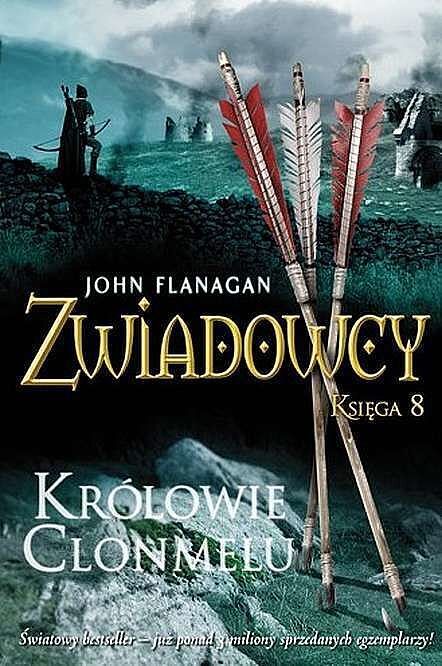 Królowie Clonmelu. Zwiadowcy. Tom 8