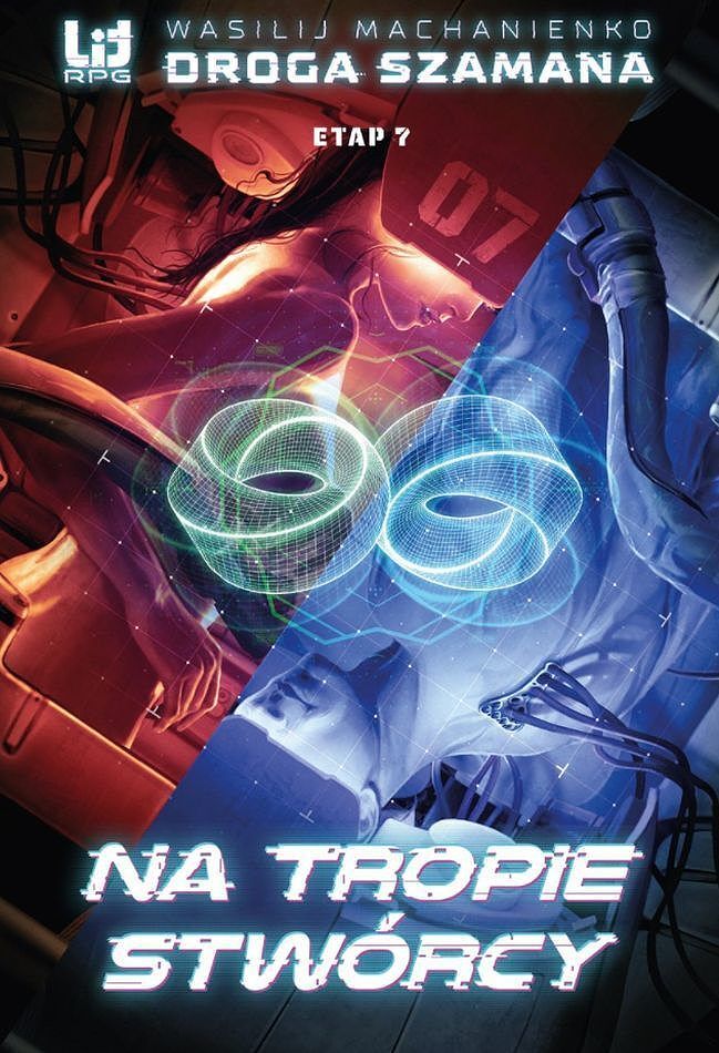 Droga Szamana. Etap 7: Na tropie stwórcy
