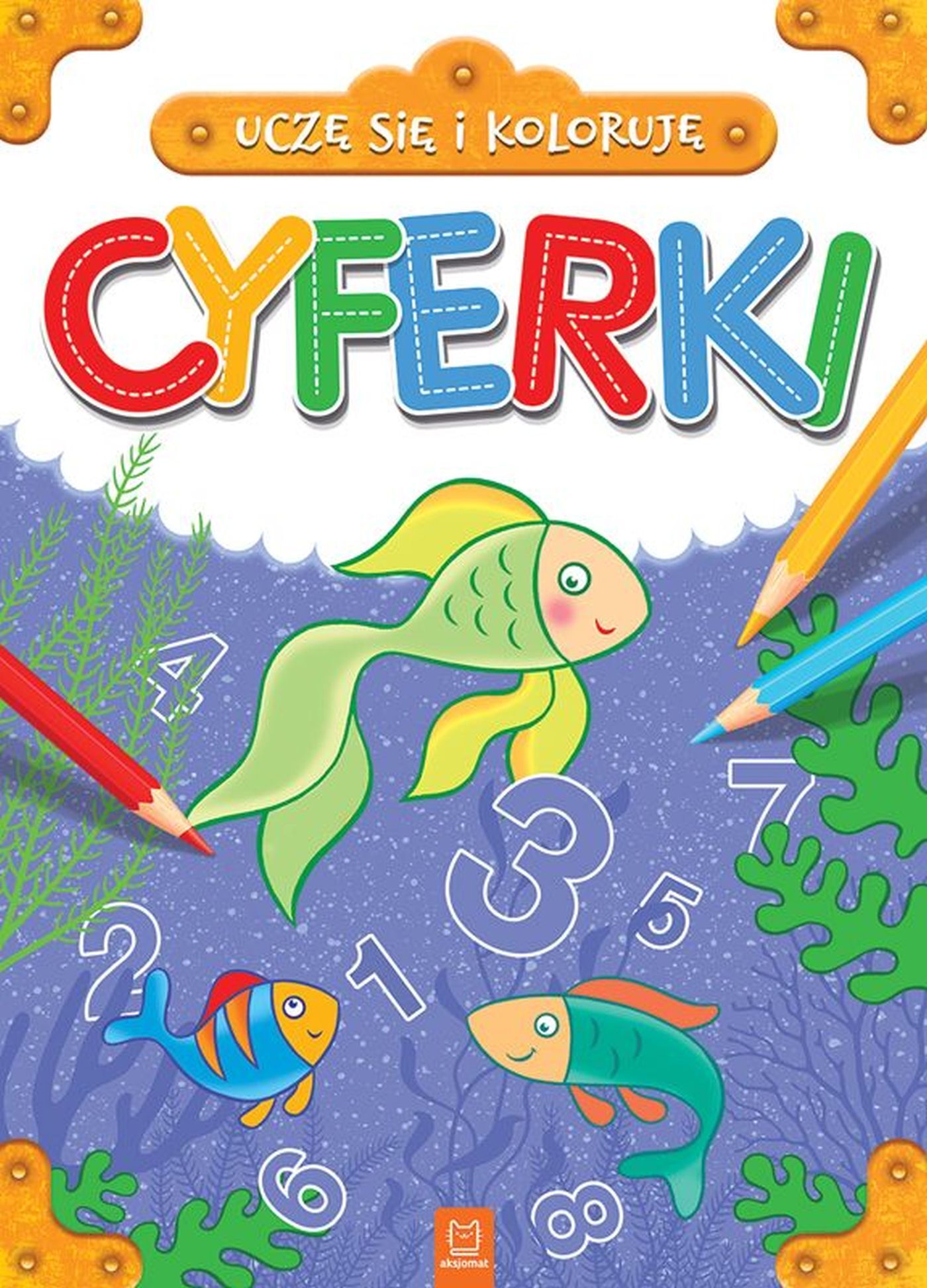 Uczę się i koloruję. Cyferki
