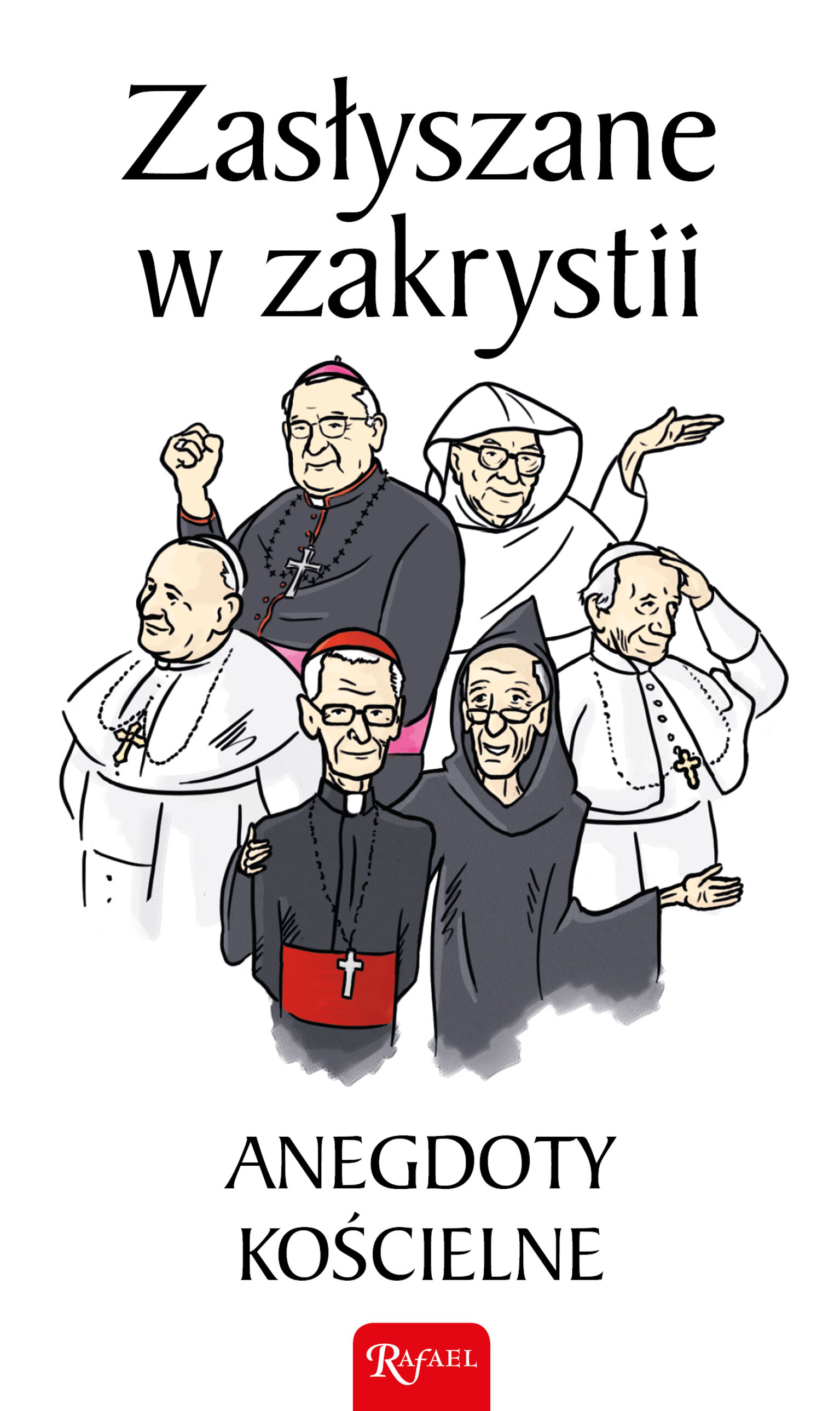 Zasłyszane w zakrystii. Anegdoty kościelne