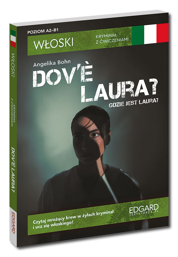 Włoski. Kryminał z ćwiczeniami. Dov’è Laura? Gdzie jest Laura?