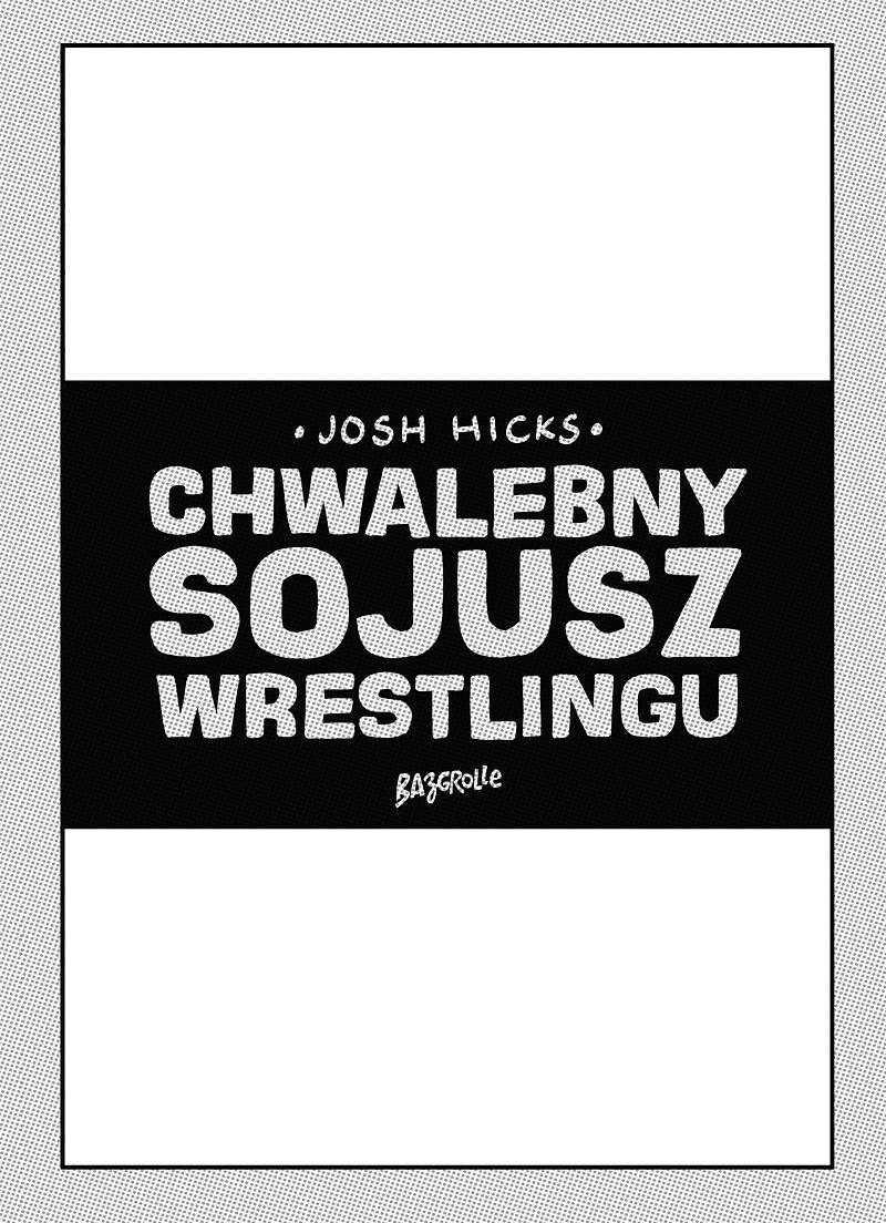 Chwalebny Sojusz Wrestlingu - 1 - (okładka blank)