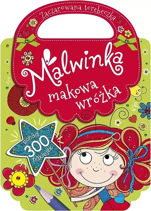 Malwinka makowa wróżka. Zaczarowana torebeczka