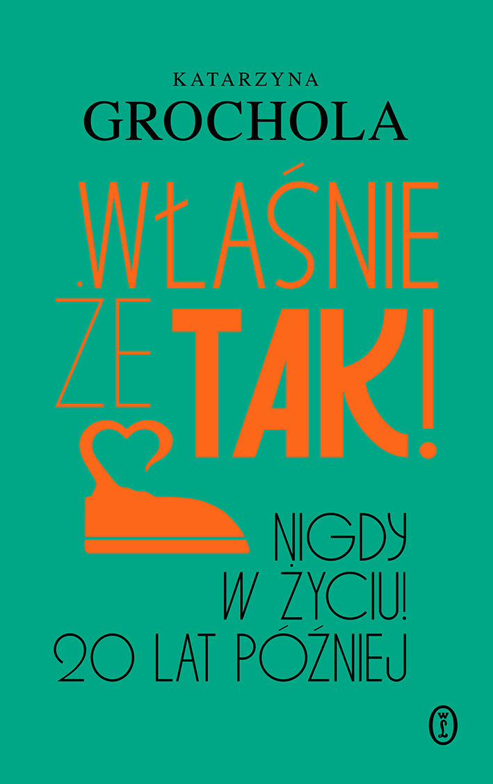 Właśnie że tak! Nigdy w życiu! 20 lat później (e-book)