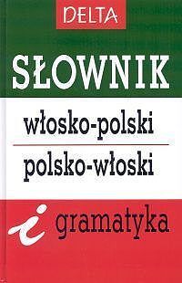 Słownik włosko - polski, polsko - włoski i gramatyka