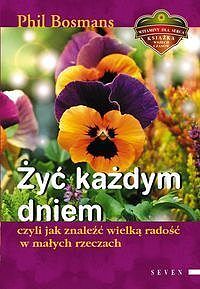 Żyć każdym dniem