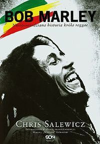 Bob Marley. Nieopowiedziana historia króla reggae. Edycja limitowana +CD