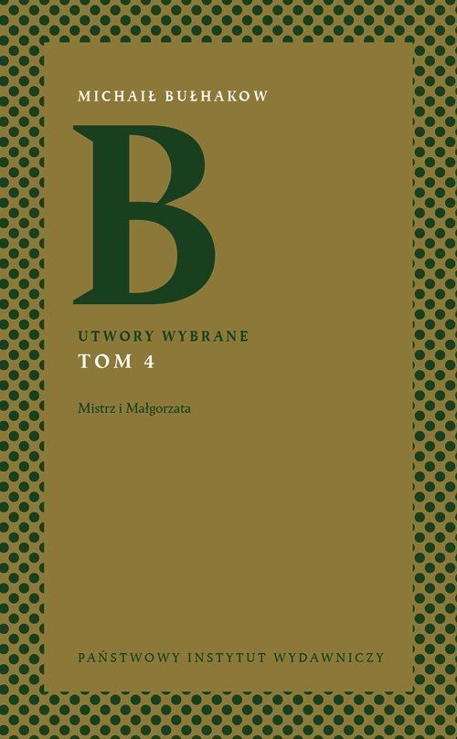 Utwory wybrane Mistrz i Małgorzata Tom 4