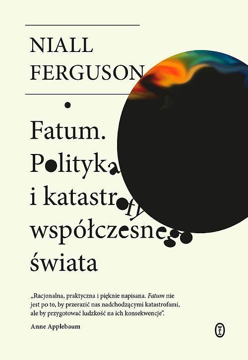 Fatum. Polityka i katastrofy współczesnego świata
