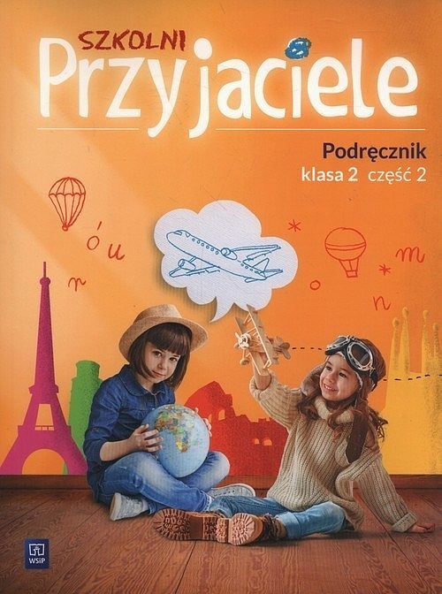 Szkolni Przyjaciele 2 Podręcznik. Część 2