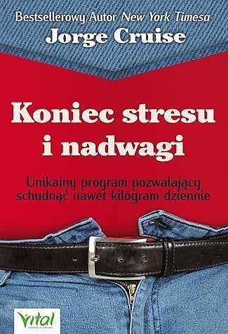 Koniec stresu i nadwagi unikalny program pozwalający schudnąć nawet kilogram dziennie