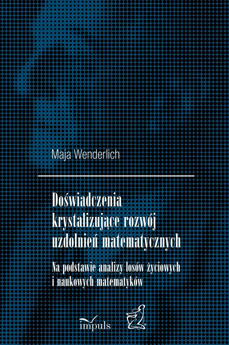 Doświadczenia krystalizujące rozwój uzdolnień matematycznych