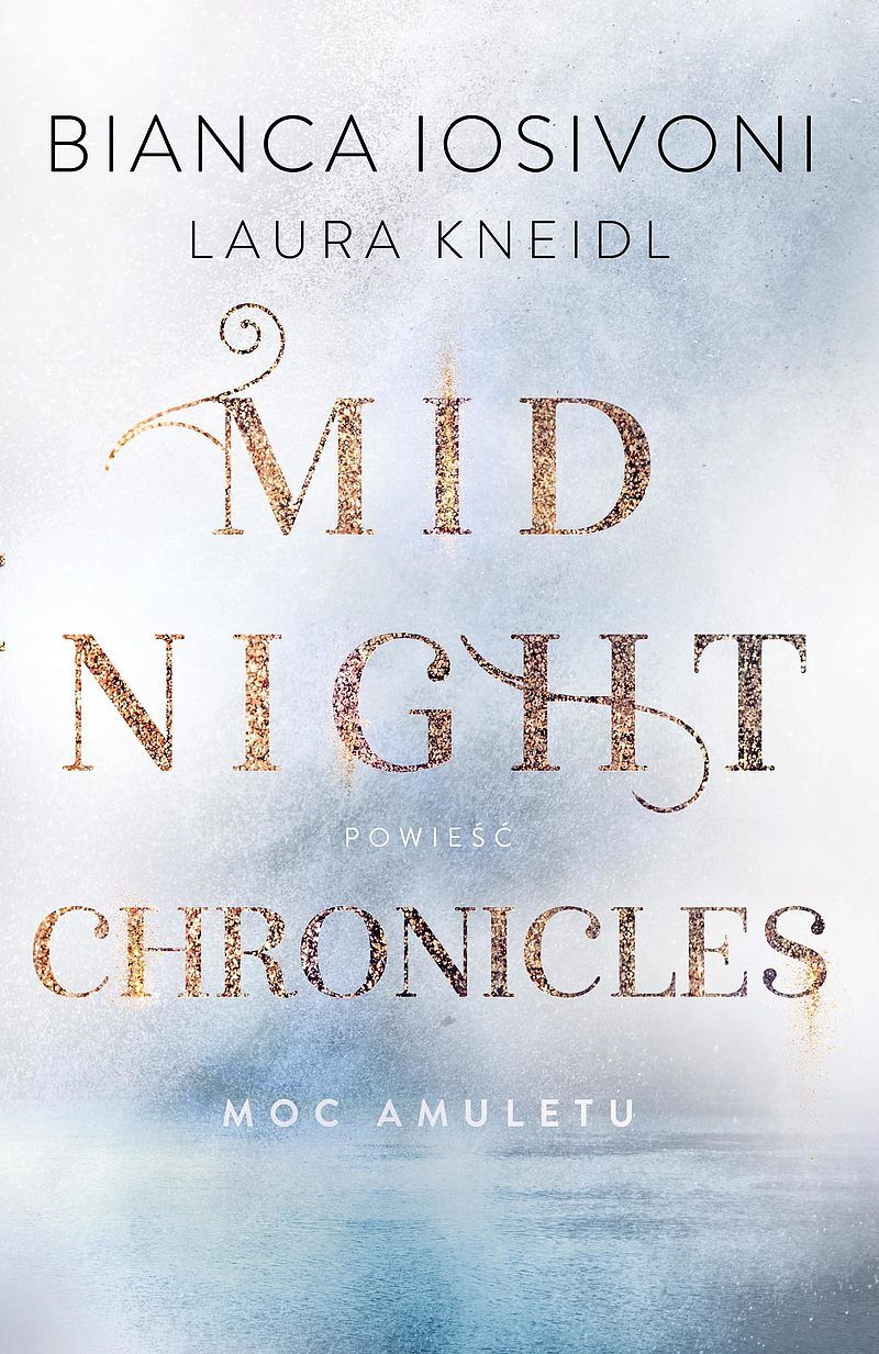 Moc amuletu. Midnight Chronicles. Tom 1