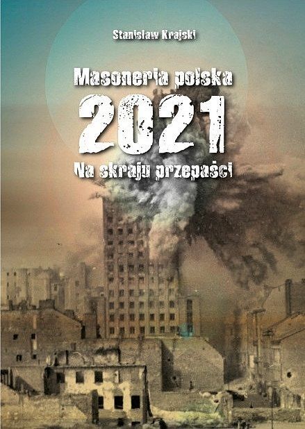 Masoneria polska 2021. Na skraju przepaści
