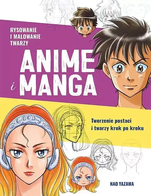 RYSOWANIE I MALOWANIE TWARZY. ANIME I MANGA