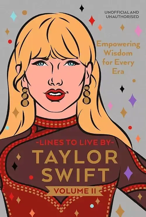 Taylor Swift Lines to Live By. Volume II