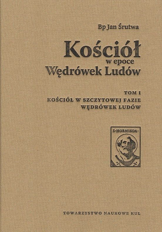 Kościół w epoce wędrówek ludów. Tom 1