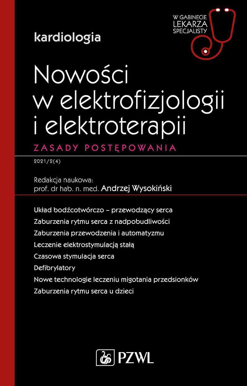 Nowości w elektrofizjologii i elektroterapii. Zasady postępowania. cz. 1