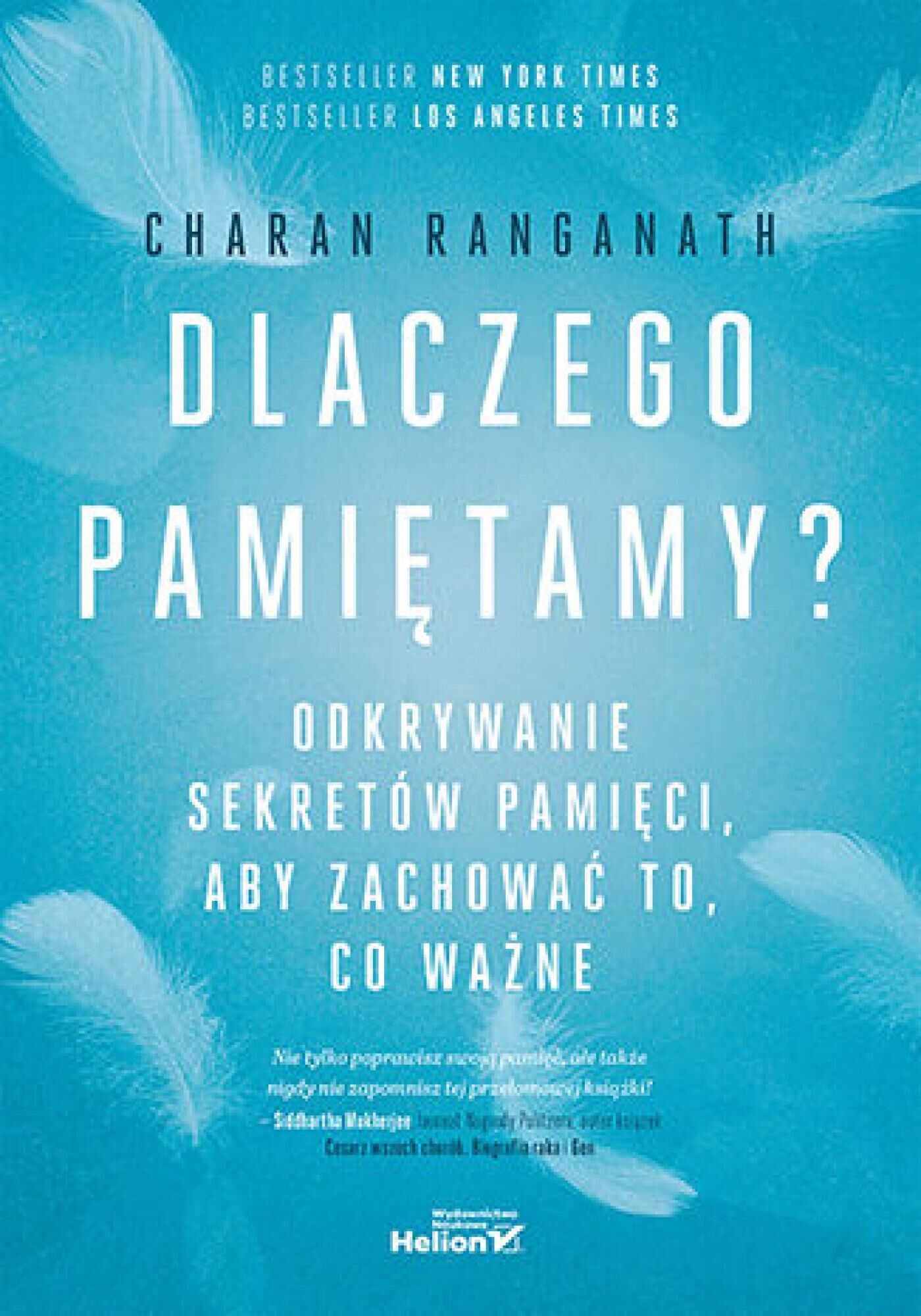 Dlaczego pamiętamy? Odkrywanie sekretów pamięci, aby zachować to, co ważne (e-book)