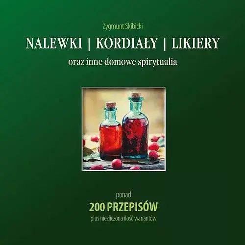 Nalewki kordiały likiery