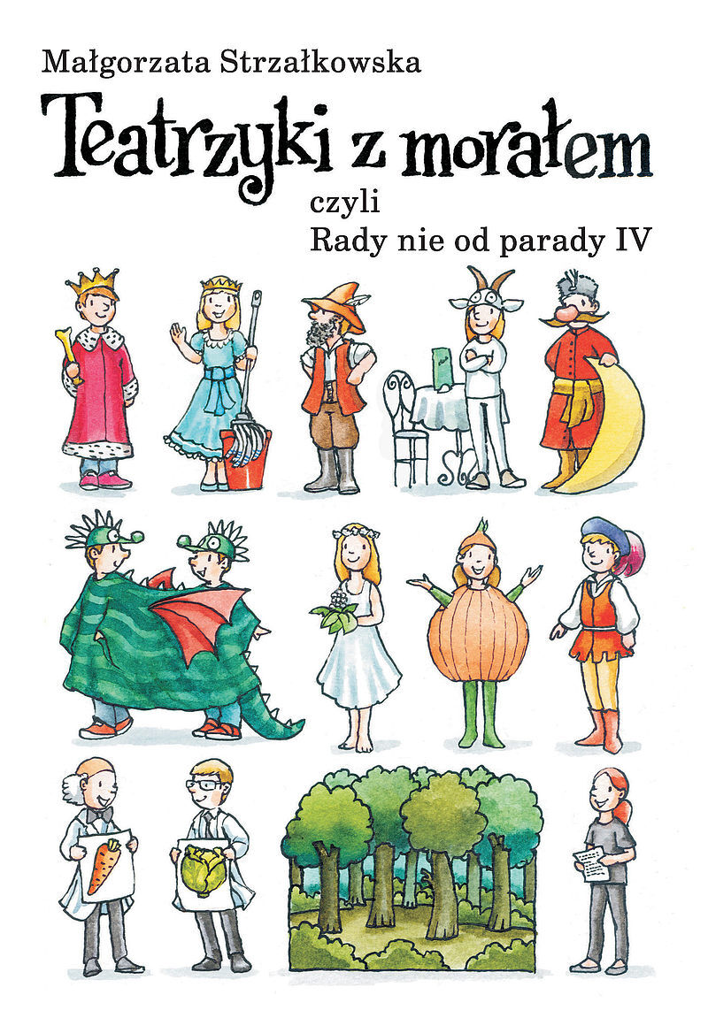 Teatrzyki z morałami, czyli Rady nie od parady IV