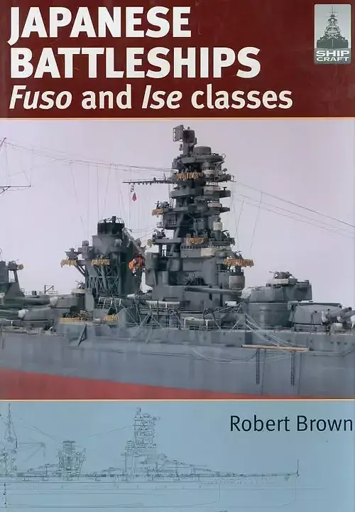 ShipCraft 24: Japanese Battleships: Fuso & Ise Classes