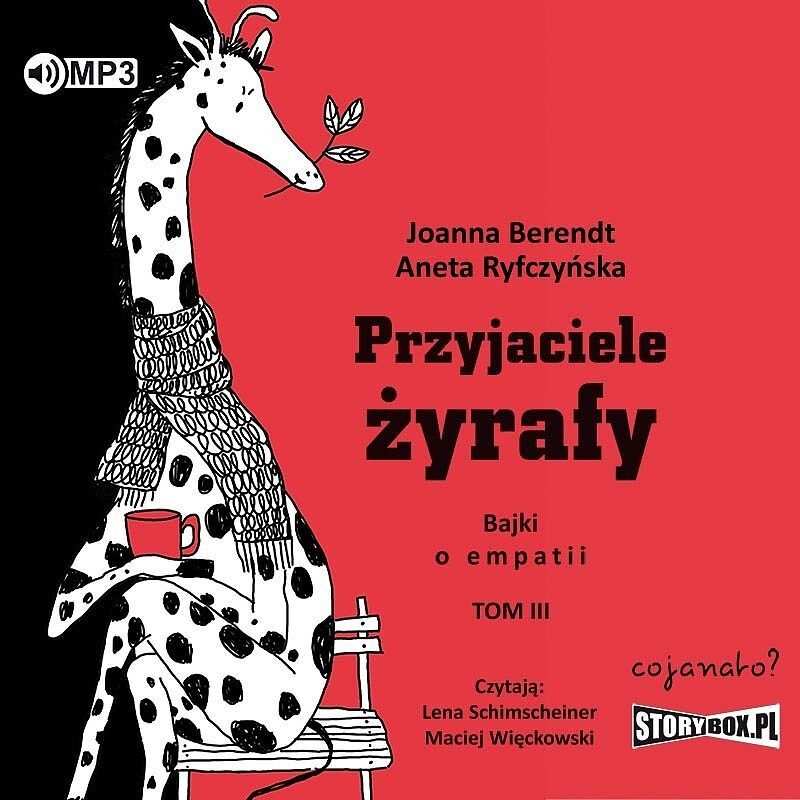 Cd mp3 przyjaciele żyrafy. Bajki o empatii. Tom 3