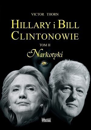 Hillary i Bill Clintonowie #2 - Narkotyki