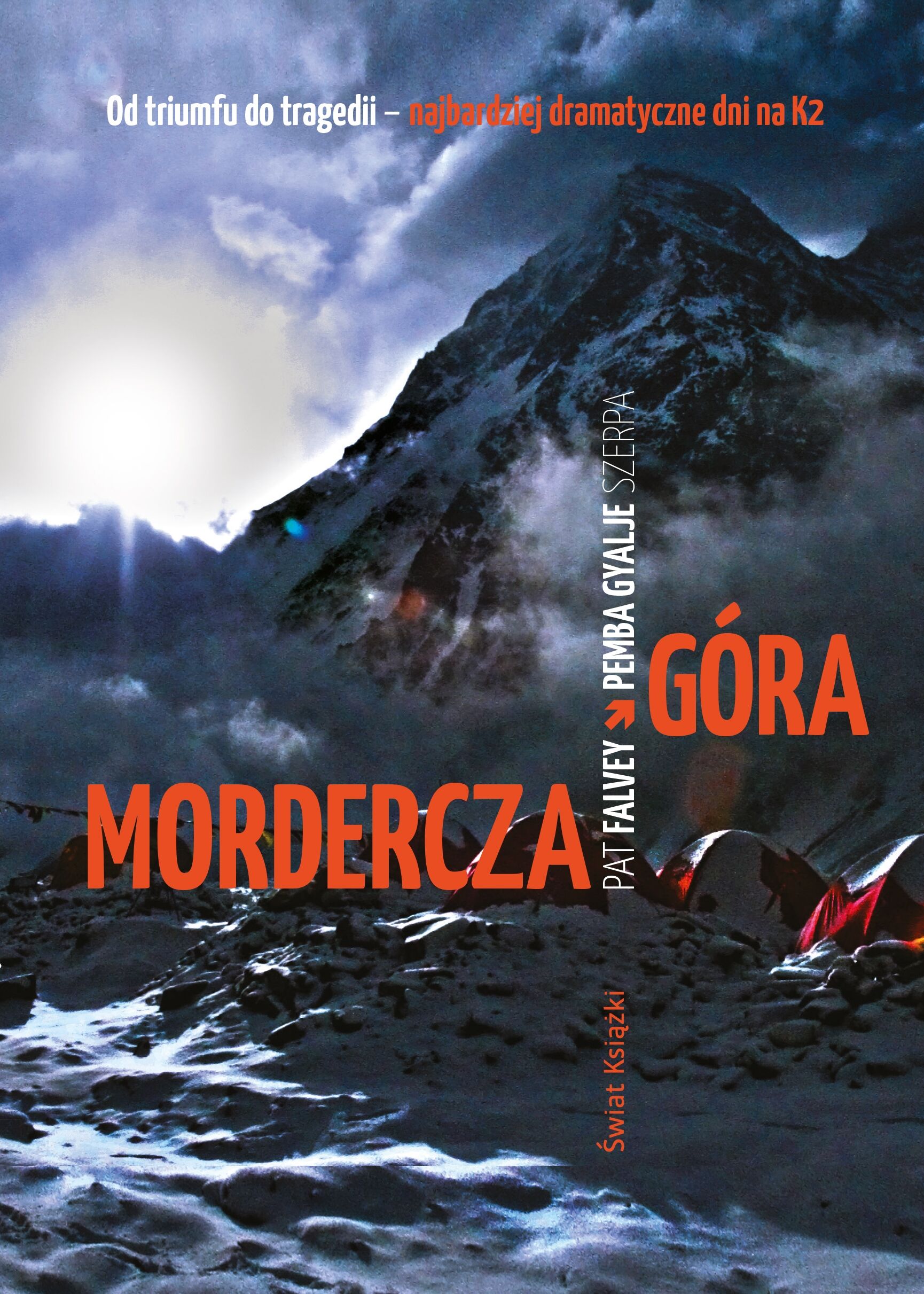 Mordercza góra. Relacja najtragiczniejszej katastrofy wspinaczkowej na K2