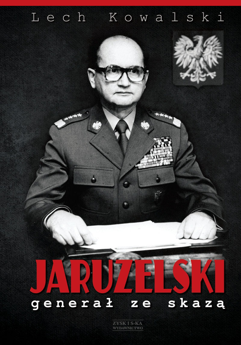 Jaruzelski. Generał ze skazą