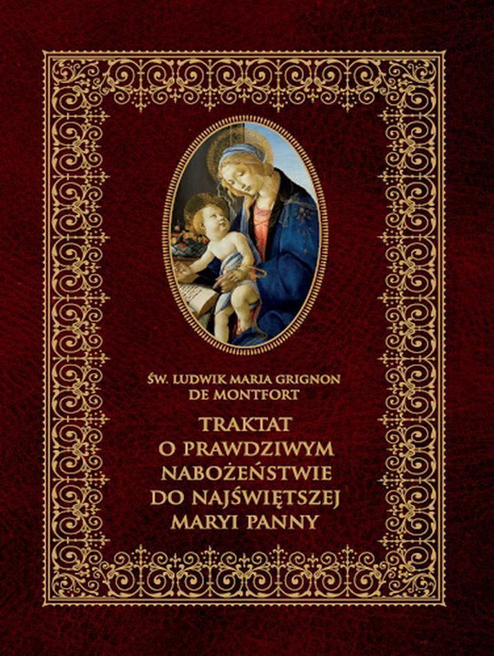 Traktat o prawdziwym nabożeństwie do najświętszej marii panny