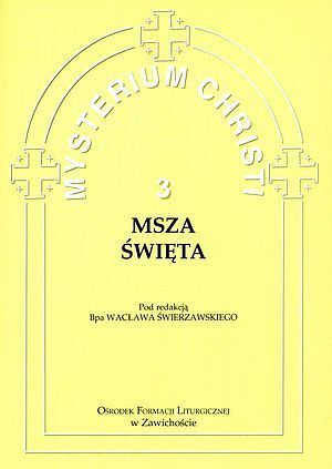 Misterium Christi 3. Msza Święta