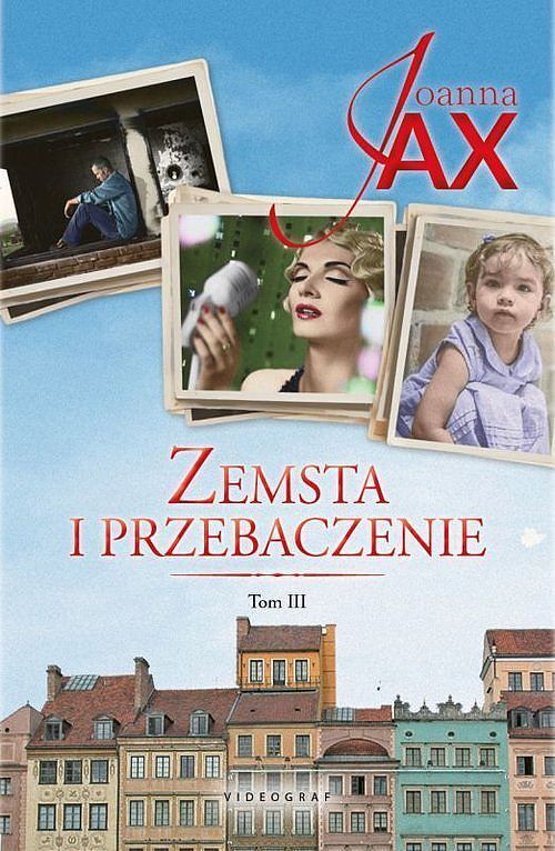 Zemsta i przebaczenie. Tom 3 Bezkres nadziei Dolina spokoju