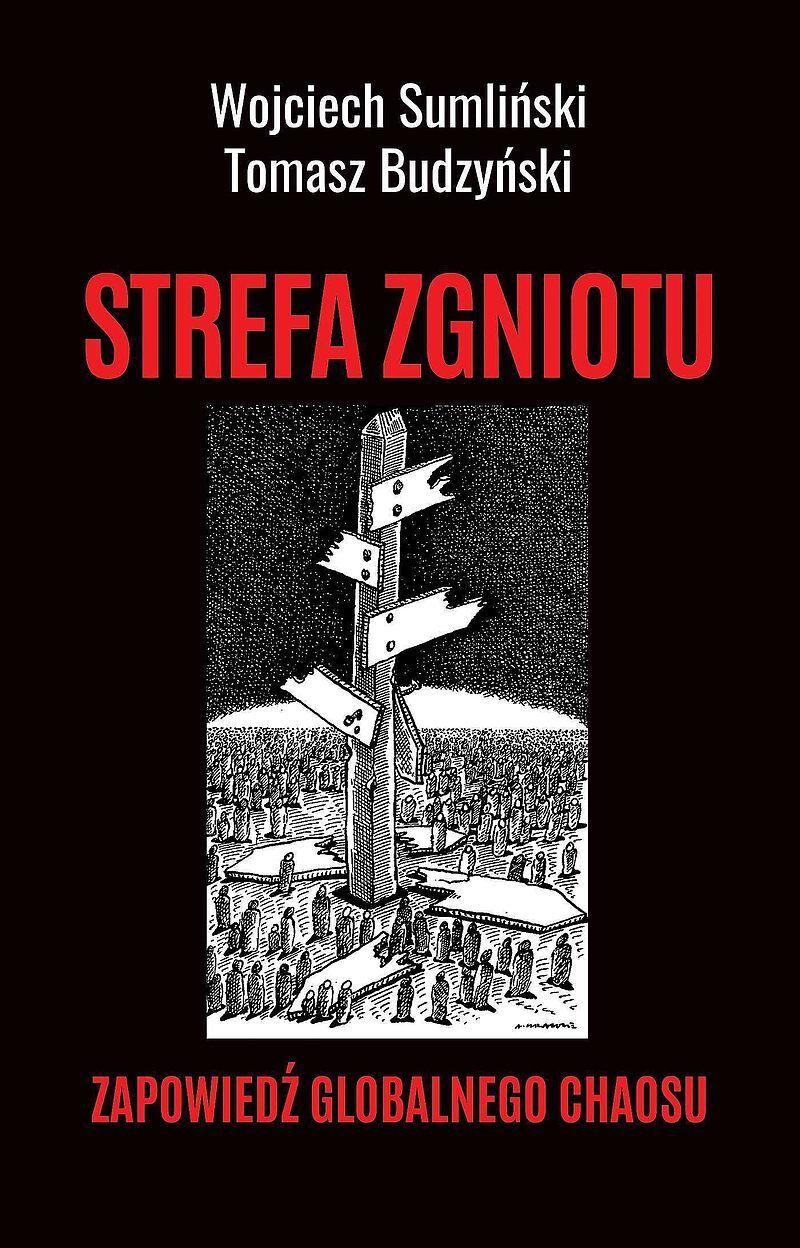 Strefa zgniotu. Zapowiedź globalnego chaosu