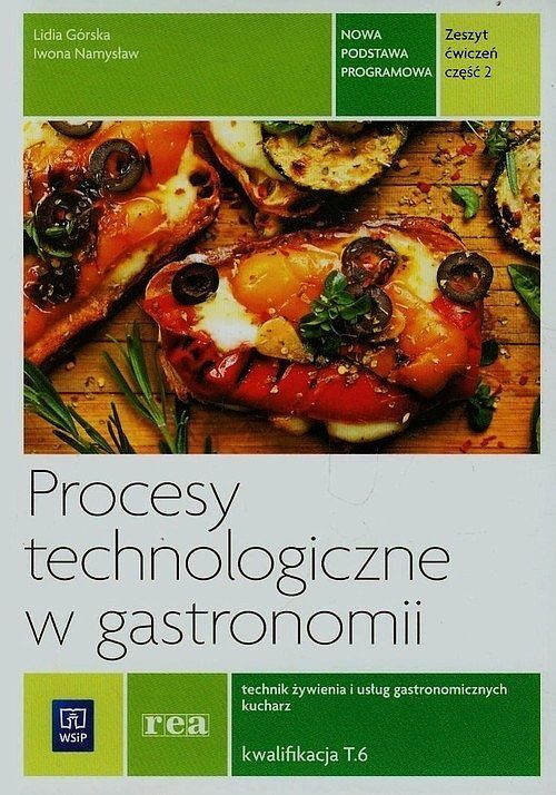 Procesy technologiczne w gastronomii. Zeszyt ćwiczeń. Część 2.