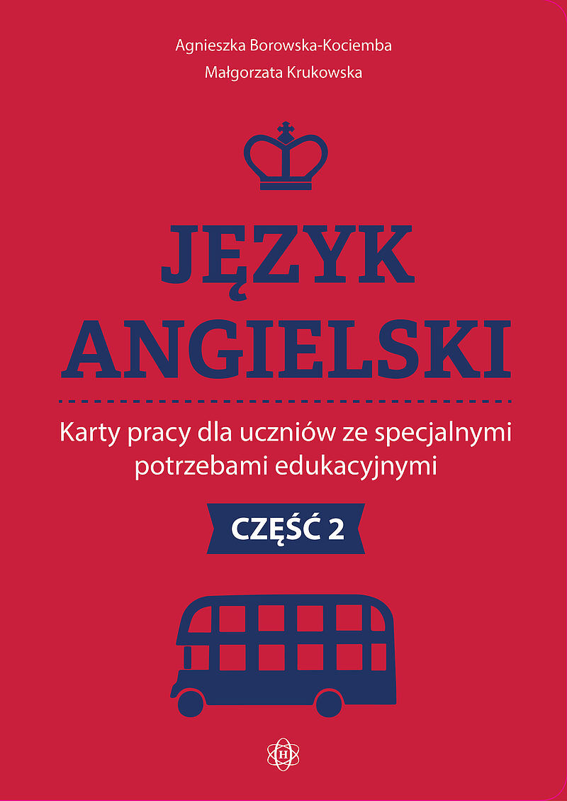 Język angielski. Karty pracy dla uczniów ze specjalnymi potrzebami edukacyjnymi. Część 2