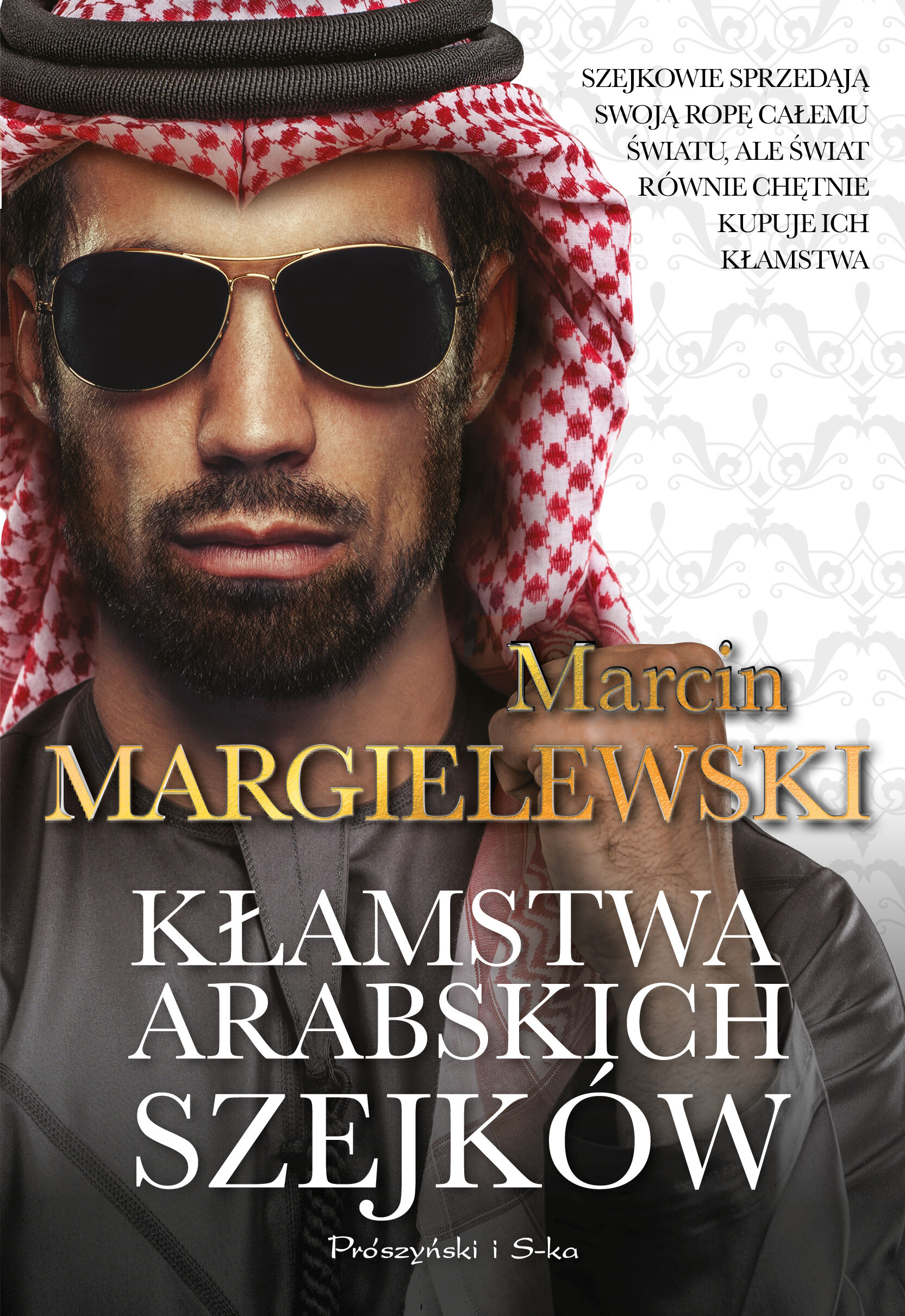 Kłamstwa arabskich szejków (e-book)
