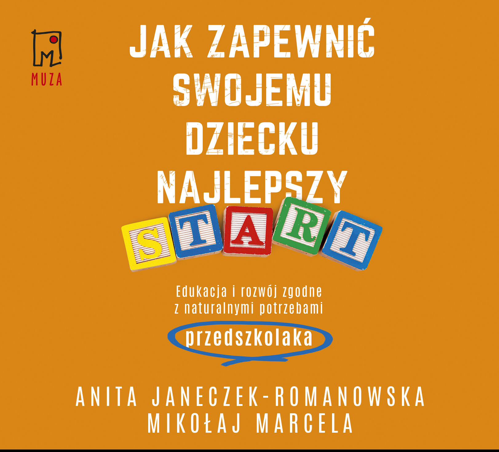 Jak zapewnić swojemu dziecku najlepszy start (audiobook MP3)
